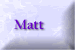 Matt  Button